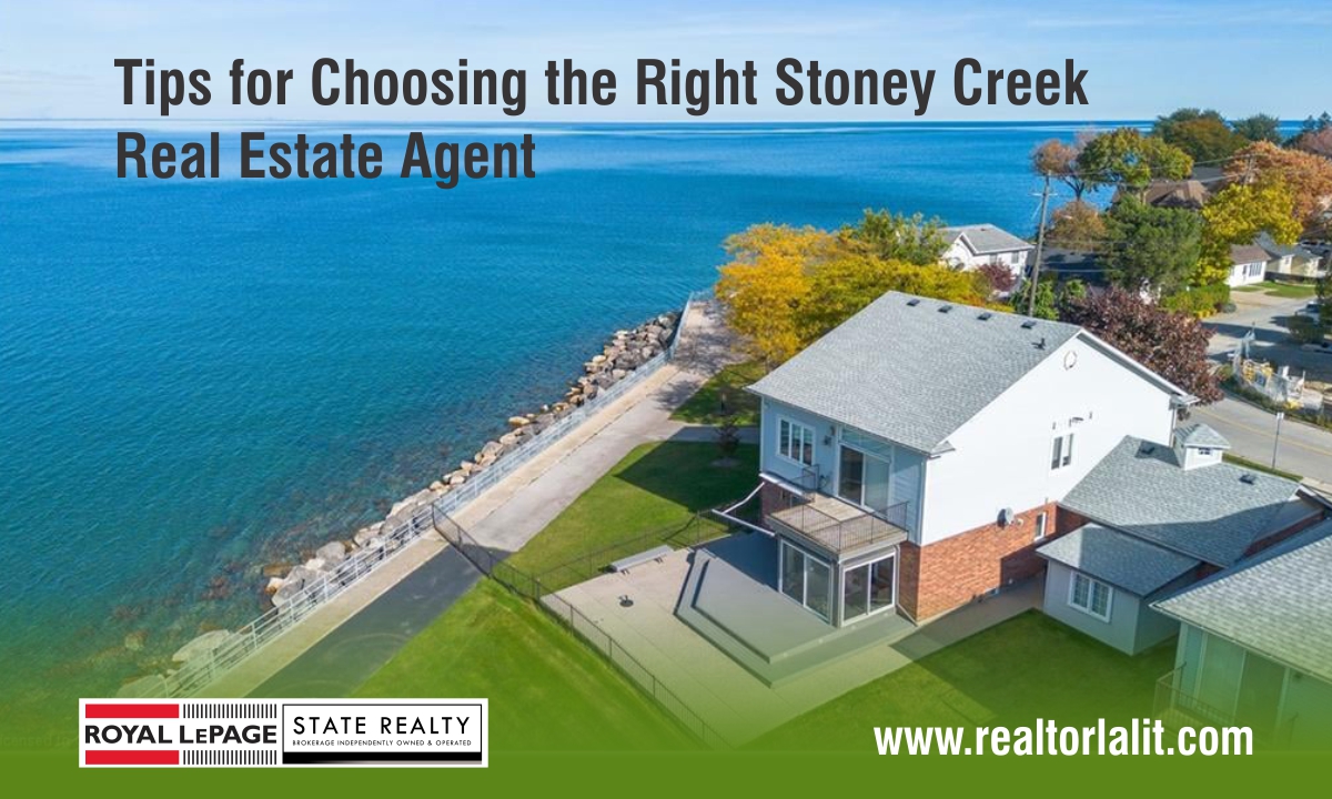 Tips for Choosing the Right Stoney Creek Real Estate Agent